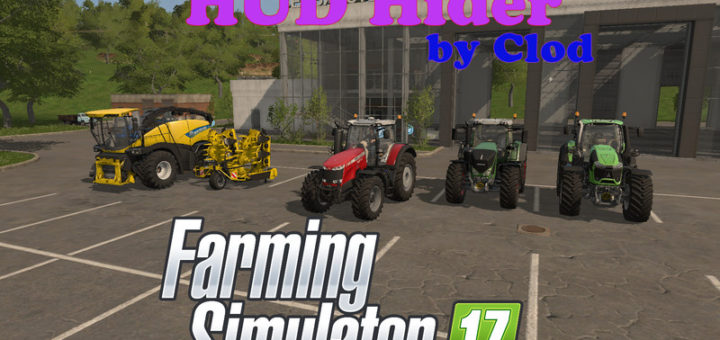 Мод скрипт FS17 HUD HIDER BY CLODLS17 Farming Simualtor 17