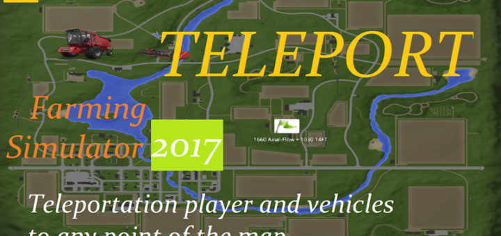 Мод скрипт FS17 TELEPORT V 1.1 Farming Simulator 17