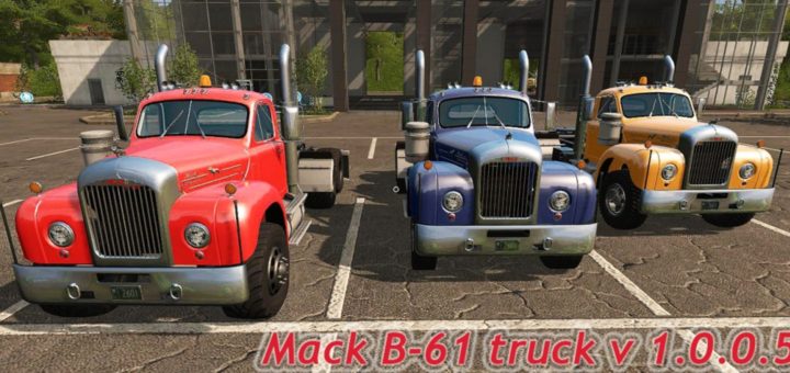 Мод тягач Mack B-61 truck v 1.0.0.5 Farming Simulator 2017