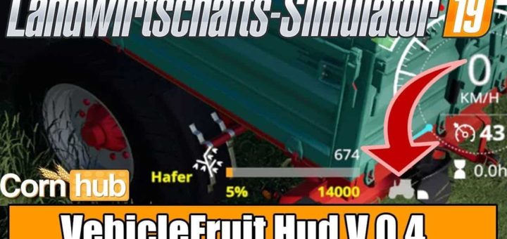 Мод скрипт Vehicle Fruit Hud V0.45 Beta Farming Simulator 2019