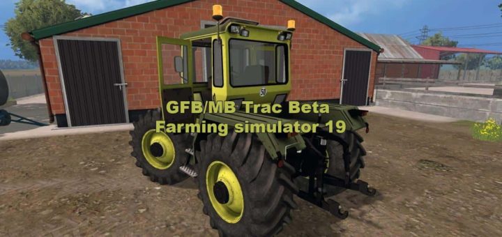 Мод трактор GFB/MB Trac Beta Farming Simulator 19
