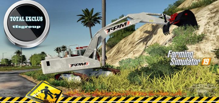 Мод экскаватор EXCAVATRICE TPM TFSGROUP v1.0 FS19