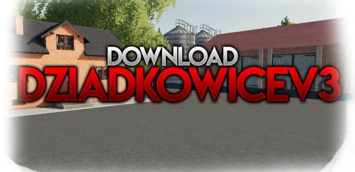 Мод карта Dziadkowice Map v3.0 Farming Simulator 2019