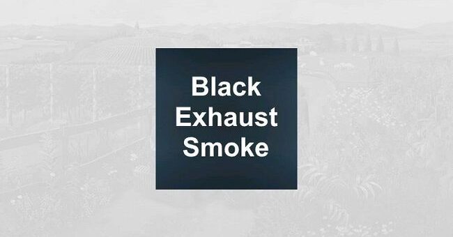 Мод скрипт Black Exhaust Smoke v1.0.0.0 FS22